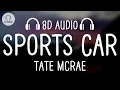 Tate McRae - Sports car (8D AUDIO)