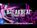 Download Lagu DJ BREAKBEAT FYP VIRAL 2025 - SALAHMU SENDIRI X SUCI DIMANA KINI KAU BERADA