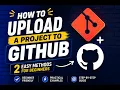 How to Upload a Project to GitHub 2 Easy Methods for Beginners