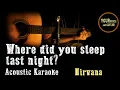 Download Lagu Nirvana - Where did you sleep last night (My Girl) -  Unplugged Karaoke