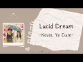 Download Lagu Kevin, Ye Dam - Lucid Dream 'The Forbidden Flower OST' [ENG/INDO]