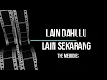 Download Lagu T.H.E Melodies - Lain Dahulu Lain Sekarang