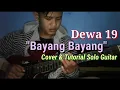 Lagu BAYANG BAYANG - Dewa 19 || Cover \u0026 Tutorial Interlude Melodi Solo Guitar