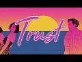 Download Lagu CVX - Trust ft  Delia (Lyric Video)