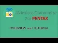 Wireless Commander for PENTAX - Overview and Tutorial