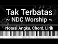 Download Lagu Tak Terbatas - NDC Worship (Not Angka, Chord, Lirik) Cover Keyboard (Karaoke + Tutorial) Lagu Rohani
