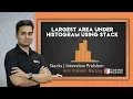 Largest Area under Histogram efficient algorithm using Stack Coding Interview Question