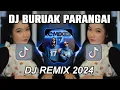 Download Lagu DJ MINANG BURUAK PARANGAI FULL BASS VIRAL TIKTOK TERBARU 2024