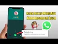 Download Lagu Cara Mengubah Nada Dering WhatsApp Menjadi Announcement Lucu