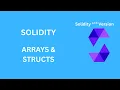 Arrays Vs Structs Lesson - 6 Solidity Tutorial Version 0 8