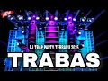 Download Lagu DJ TRABAS TRAP PARTY TERBARU 2025 VIRAL TIKTOK