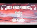 Adele - Hello 8D WEAR HEADPHONES