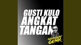 Download Gusti Kulo Angkat Tangan MP3
