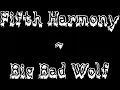Fifth Harmony - Big Bad Wolf (Music Video)