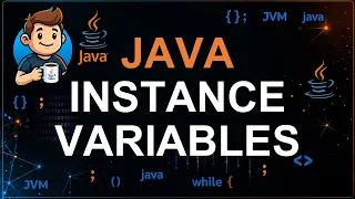 62 - Instance Variables in Java Fields Object Variables Memory Explained