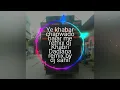 Lagu Ye khabar chapwado akhbar me remix dj Khabri Dadlana remix by dj sahil