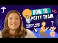 How to Potty Train Your Child The Do s and Don ts