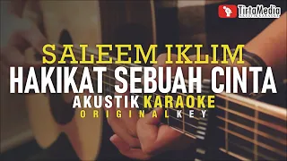 Download hakikat sebuah cinta - saleem iklim (akustik karaoke) MP3