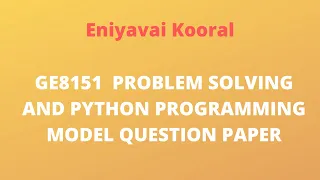 GE8151 PROBLEM SOLVING AND PYTHON PROGRAMMING MODEL QUESTION PAPER