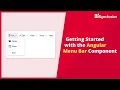 Getting Started with the Angular Menu Bar Component
