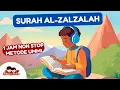 Download Lagu Murotal 1 Jam Surah Al-Zalzalah 🌍 | Hafalan Anak Balita Metode Ummi