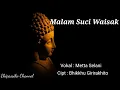 Lagu Malam Suci Waisak || Lagu Buddhis Malam Suci Waisak