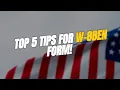 5 Key Tips for Completing the W-8BEN Form