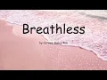 Download Lagu Breathless by Corinne Bailey Rae (Lyrics)