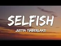 Download Lagu Justin Timberlake - Selfish (Lyrics)