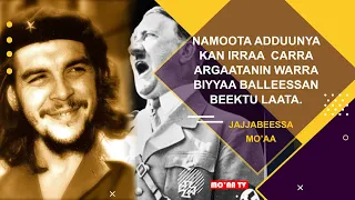 NAMOOTA ADDUNYA KAN IRRAA CARRA ARGAATANNIN WARRA BIYYAA BALLEESSAN BEEKTU LAATA MO AA TV 