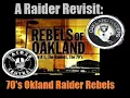 A Raider Revisit Oakland Raider 70 s Rebels
