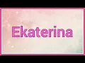 Ekaterina Name Origin Variations
