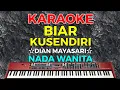 Lagu BIAR KUSENDIRI - Dian Mayasari || KARAOKE HD - Nada Wanita