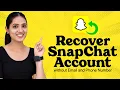 How to Recover SnapChat Account without Email and Phone Number 2024