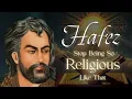Download Lagu Hafez Poetry -  Stop Being so Religious Like That | Sufi Meditations from the Divan of Hafiz Shirazi