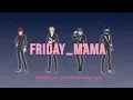 Friday(EXO/One Star/...) - MAMA(Lyrics Indonesian language)