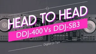 Pioneer DJ DDJ-400 Vs DDJ-SB3 - Which Is Better For New DJs