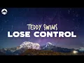 Download Lagu Teddy Swims  - Lose Control | Lyrics