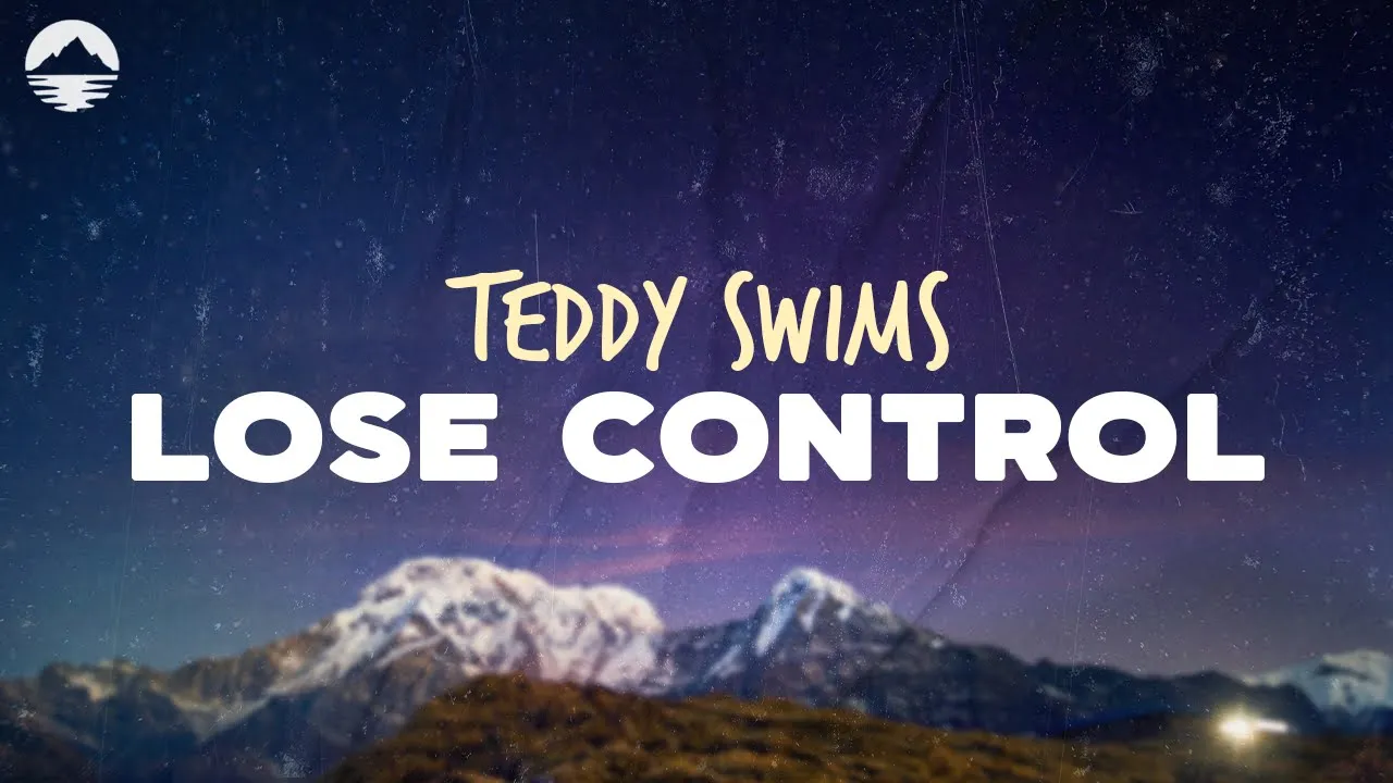 Teddy Swims - Lose Control | Lyrics Teddy Swims - Lose Control | Lyrics
