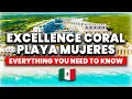 Excellence Coral Playa Mujeres Review 2025 Everything You Need To Know