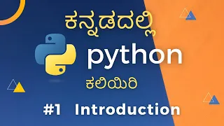 Learn Python in Kannada - Introduction Popularity Real World Applications Course Outline