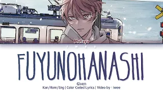 GIVEN ギヴン Fuyu No Hanashi 冬のはな A Winter Story Kan Rom Eng Lyrics 歌詞 