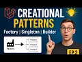 Laravel Creational Design Patterns Explained Factory Singleton Builder