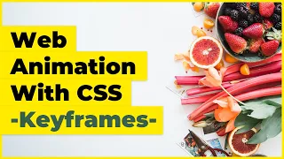 Web Animation With CSS - Keyframes