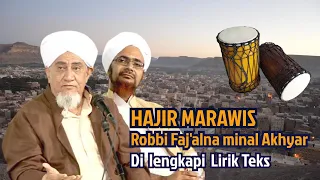 Download Hajir Marawis Merdu Robbi Faj'alna minal Akhyar di lengkapi Teks Lirik MP3