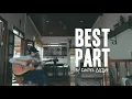 Best Part - Daniel Caesar (Acoustic Cover by Raffy Calicdan)