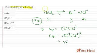 The solubility of PbCl - 2 is 12 IONIC EQUILIBRIUM CHEMISTRY DINESH PUBLICATION Doub