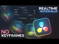 Animate Without Keyframes in DaVinci Resolve