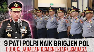 9 brigjen pol baru naik pangkat tempati jabatan di kementrian dan lembaga berikut daftarnya