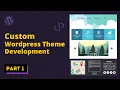 Wordpress Theme Development Tutorial 2021 Part 1